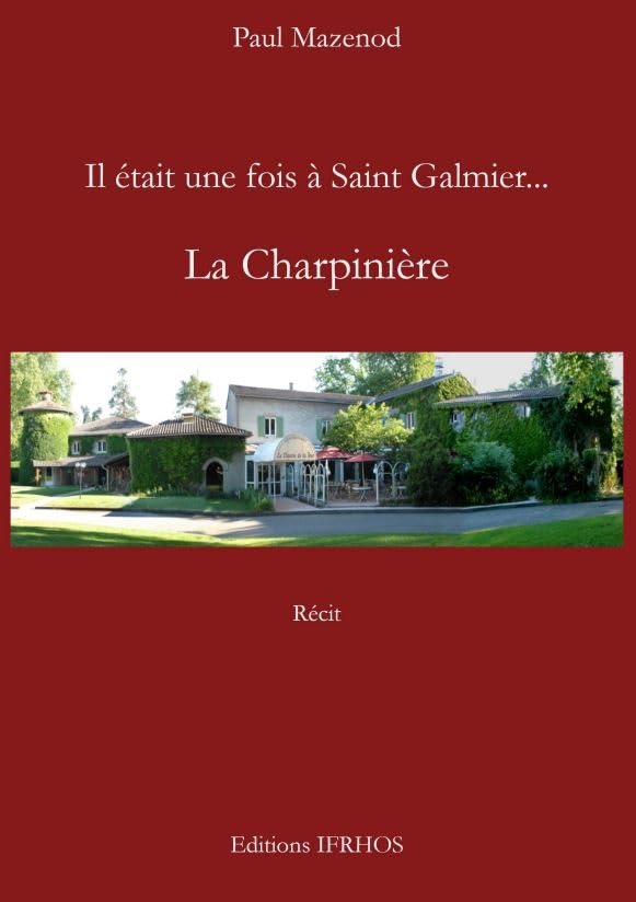Il était une fois à Saint-Galmier…la Charpinière book