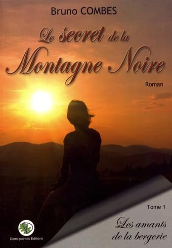 Le secret de la Montagne Noire: Les amants de la bergerie book