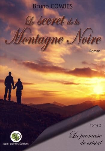 Le secret de la Montagne Noire: La promesse de cristal book