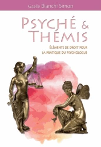 Psyché & Thémis: Eléments de droit pour la pratique du psychologue book