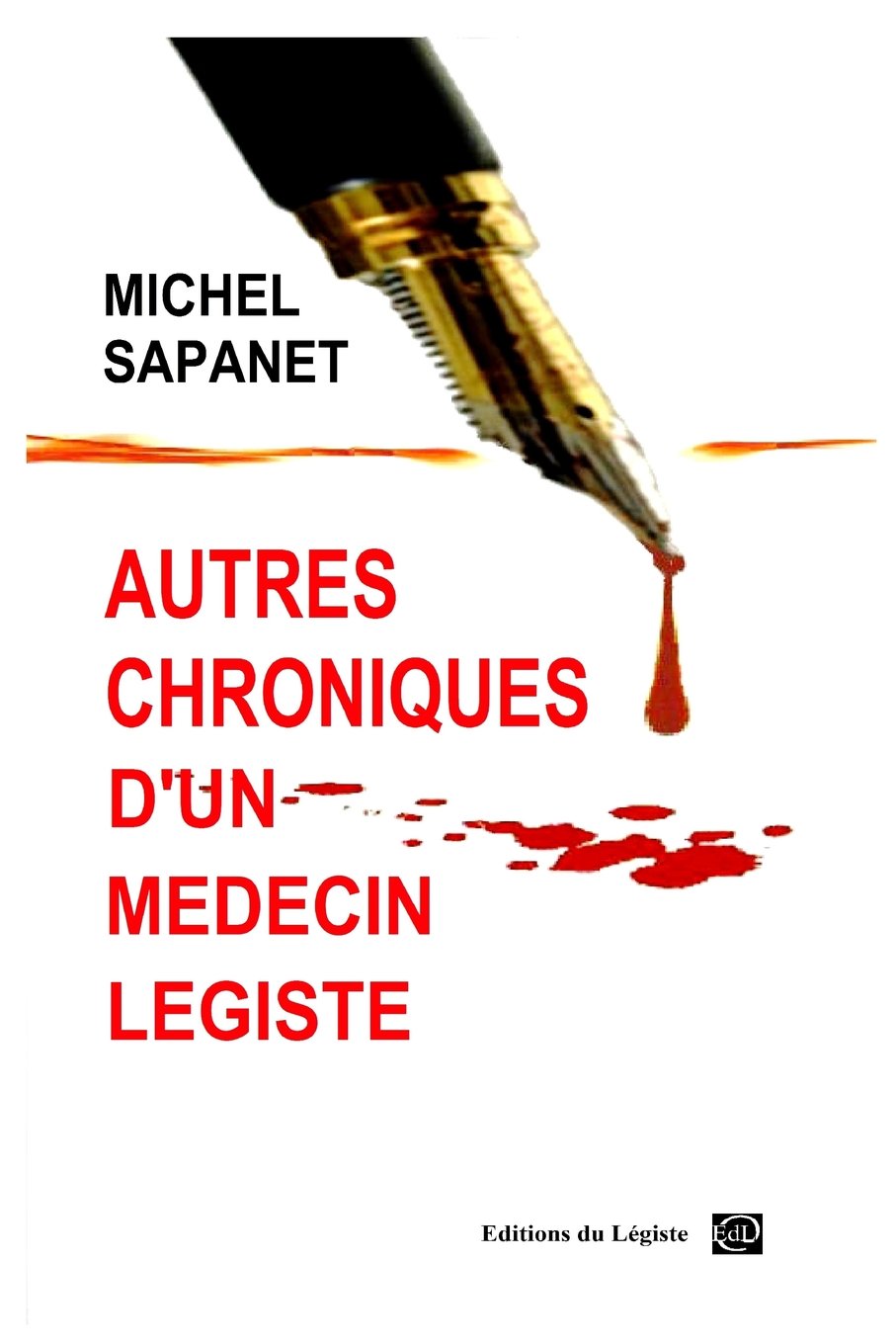 Autres chroniques d'un médecin légiste book