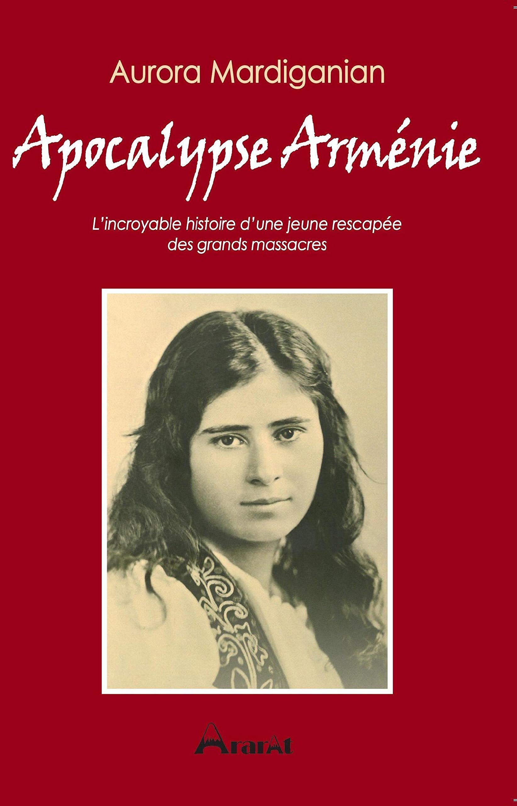 Apocalypse Arménie: L’incroyable histoire d’une jeune rescapée des grands massacres Memories