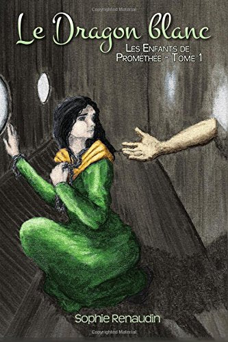 Les Enfants de Prométhée, I : Le Dragon blanc book