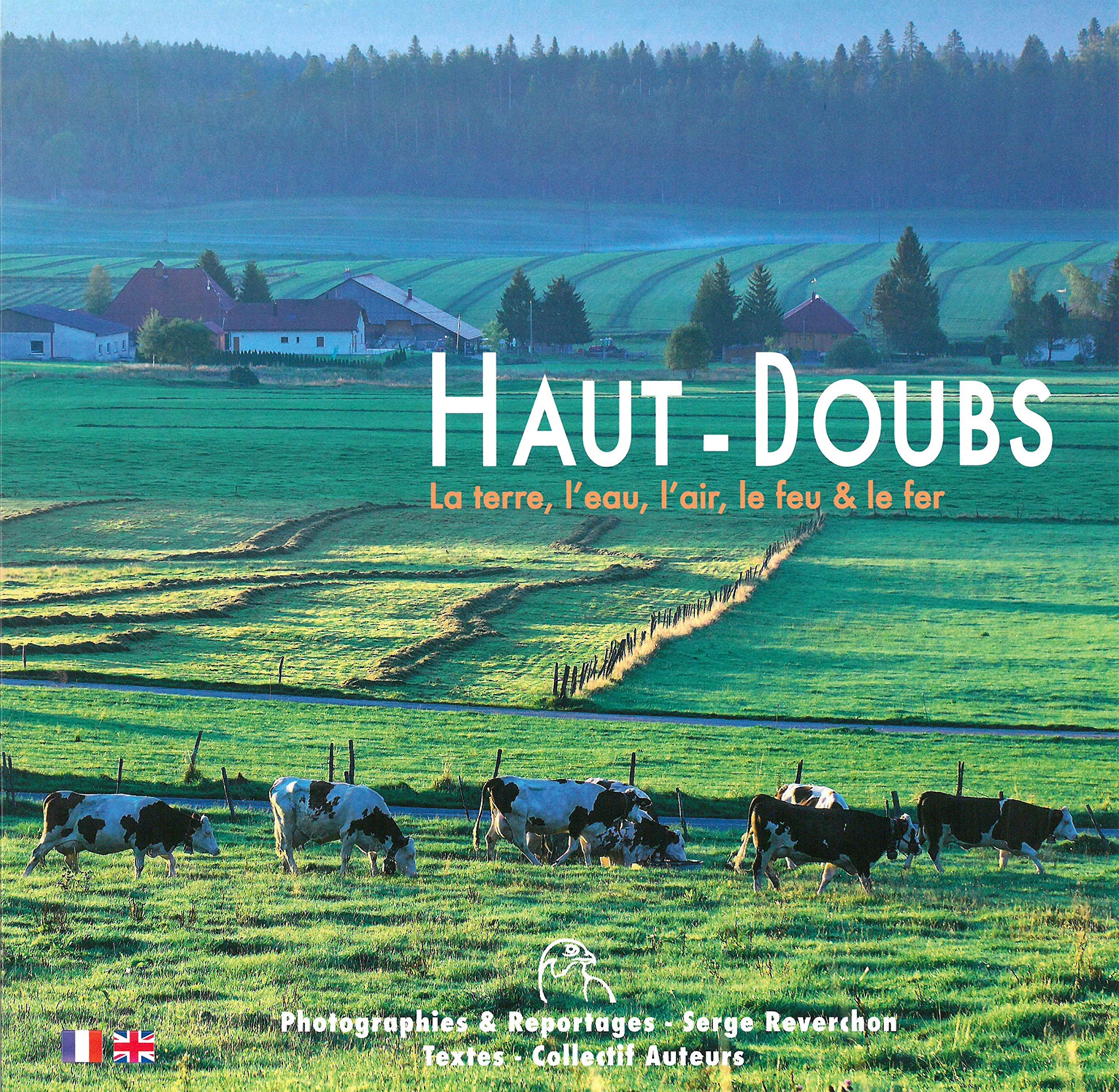 Haut-Doubs - La terre, l'eau, l'air, le feu & le fer Books