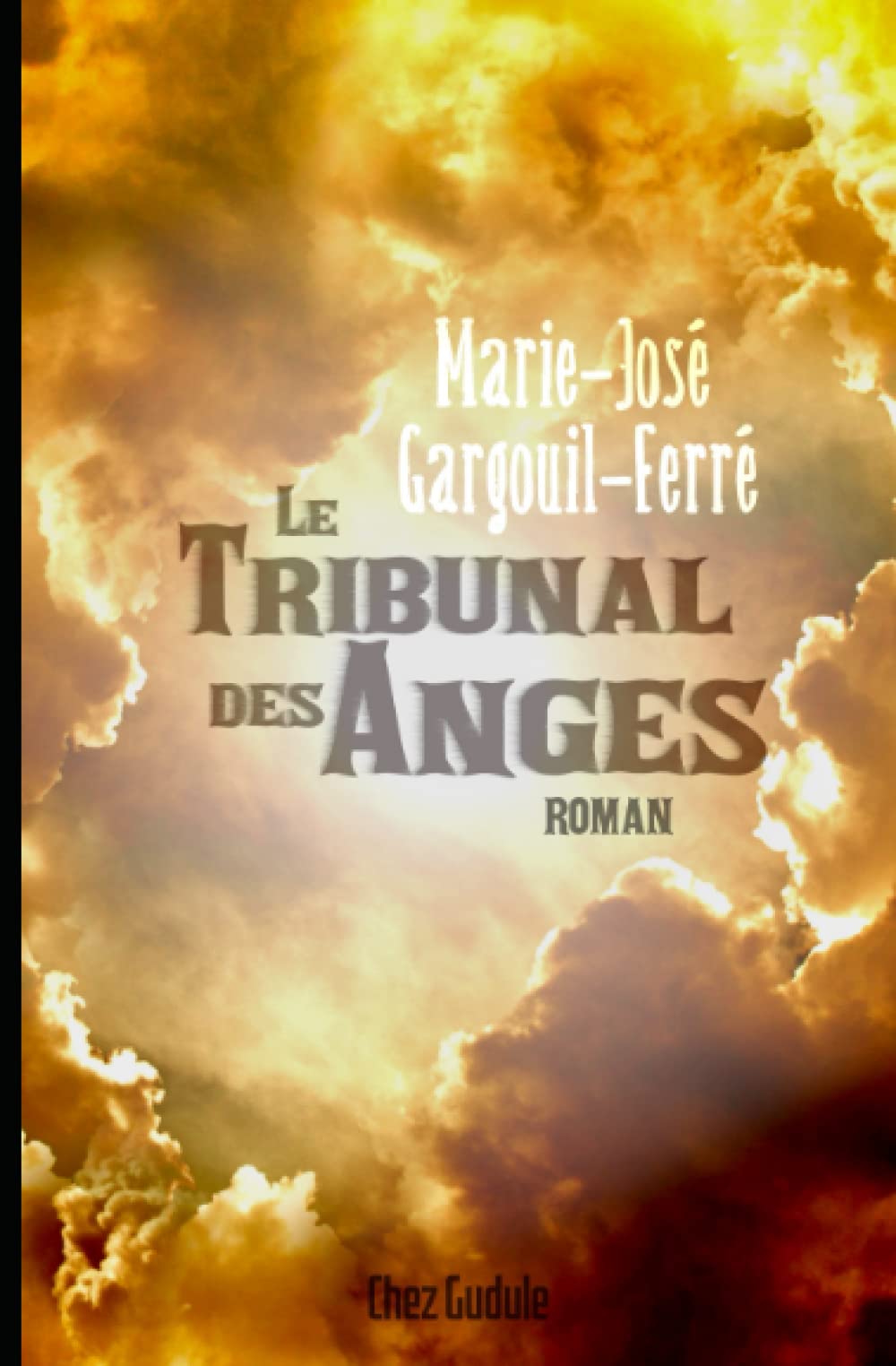Le Tribunal des Anges book