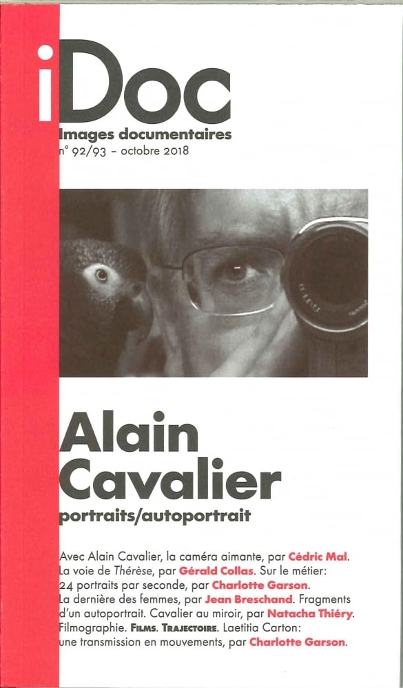 Images Documentaires Alain Cavalier, l'art du portrait N°92/93 - octobre 2018 Film, Art & Culture