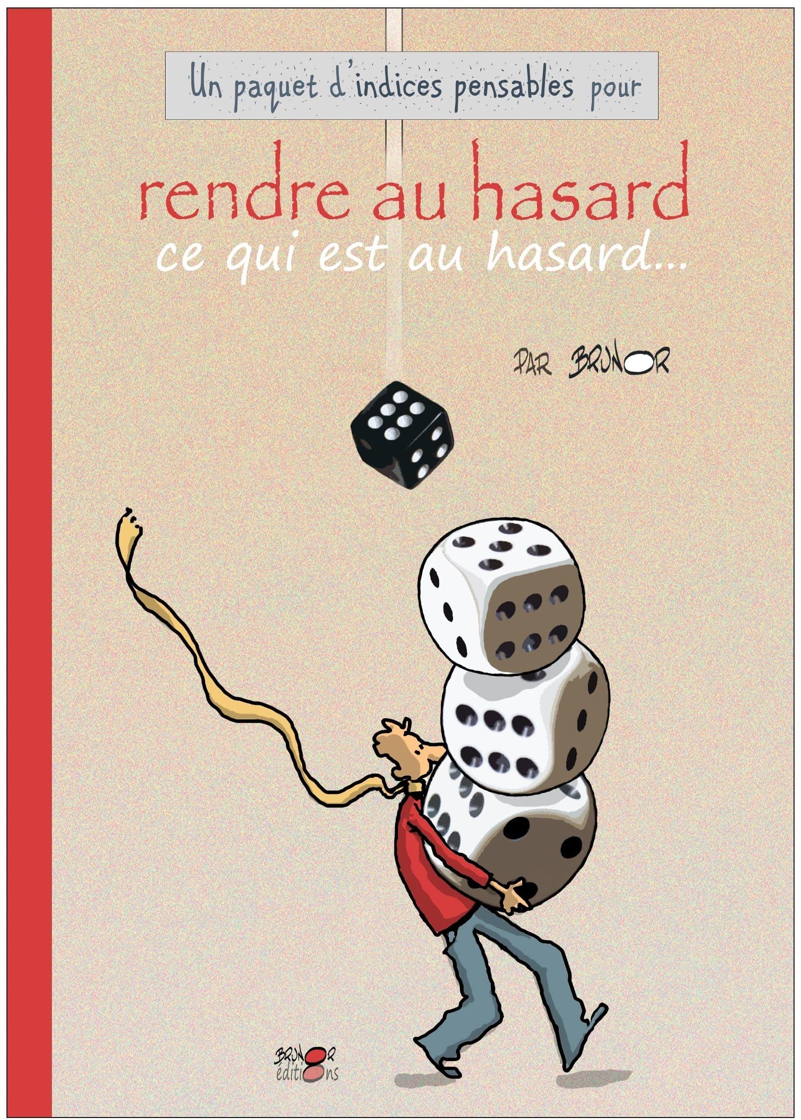 Rendre au hasard ce qui est au hasard : les indices-pensables Religion & Esotericism