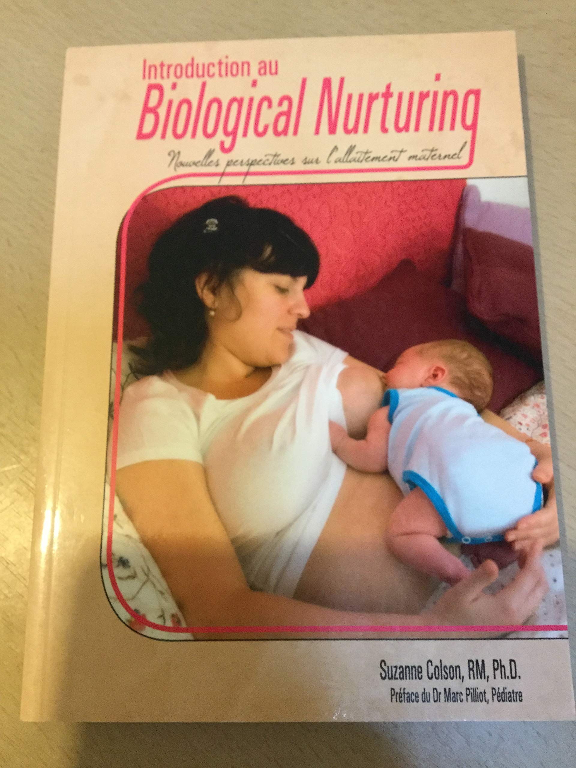 Introduction au Biological Nurturing - Nouvelles perspectives sur l’allaitement maternel Books