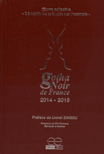 Gotha Noir de France 2014-2015: Démentir les préjugés par l'exemple Books