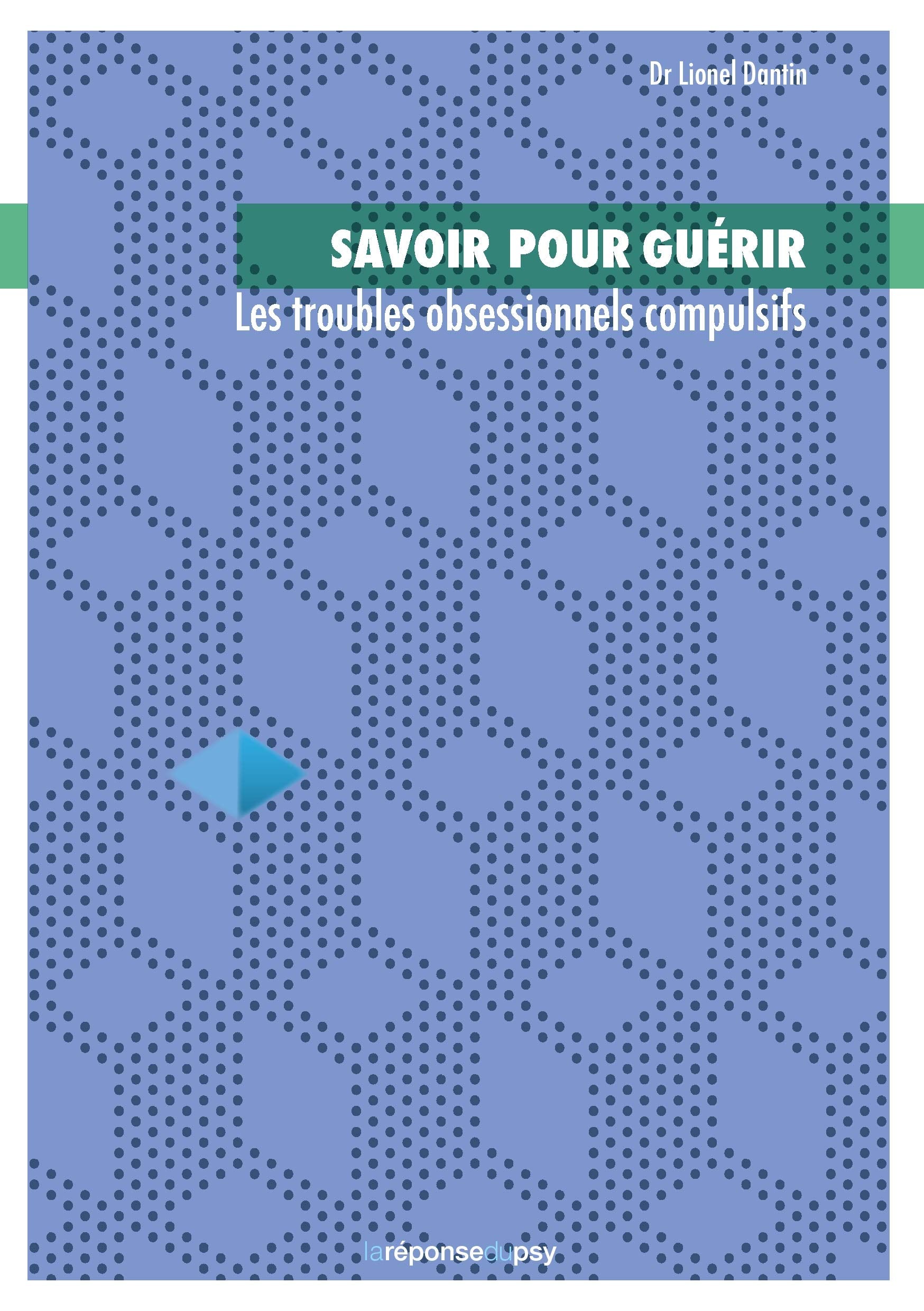 Savoir pour guérir: les Troubles Obsessionnels Compulsifs Medicine