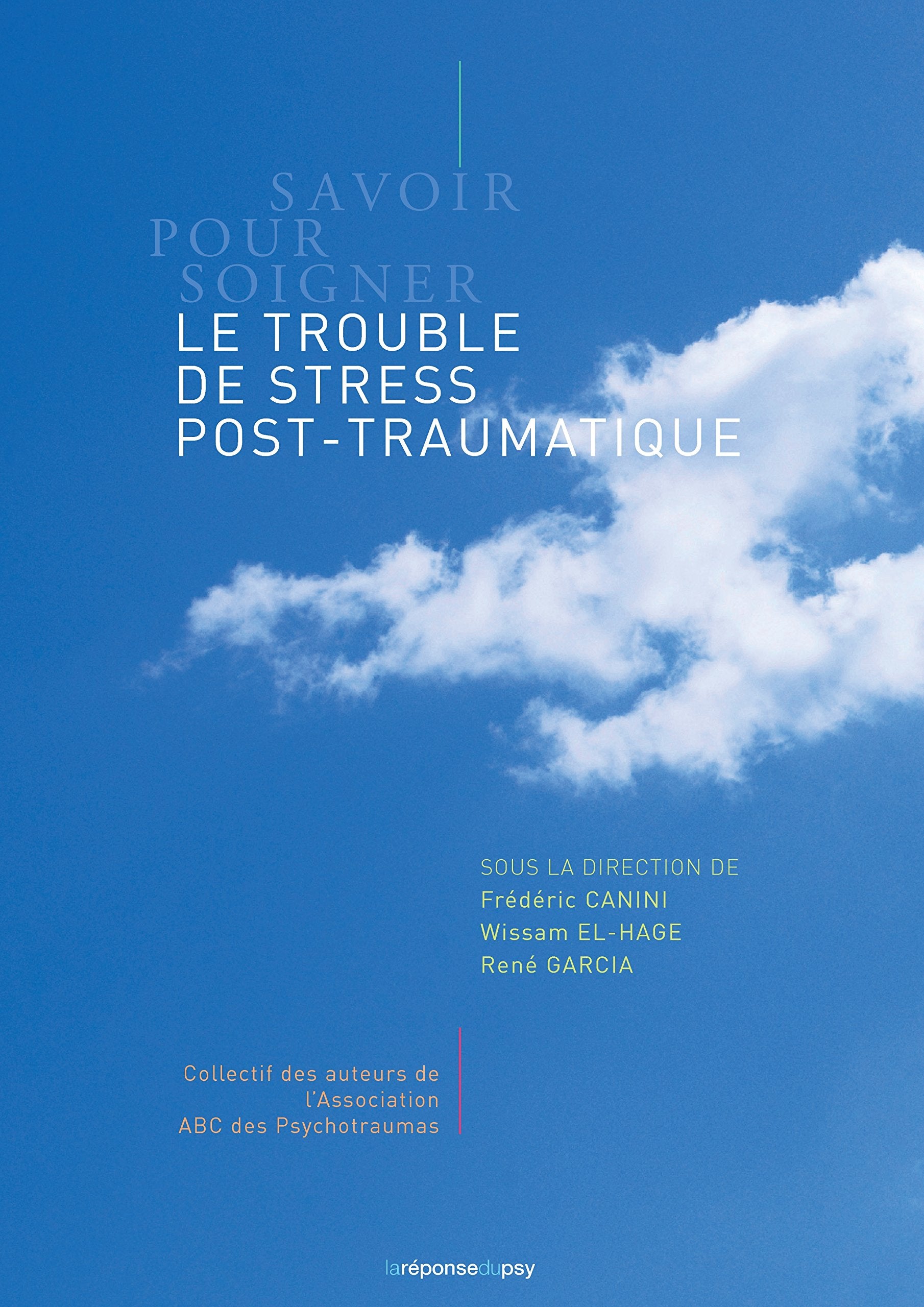 Savoir pour soigner: le trouble de stress post-traumatique Medicine