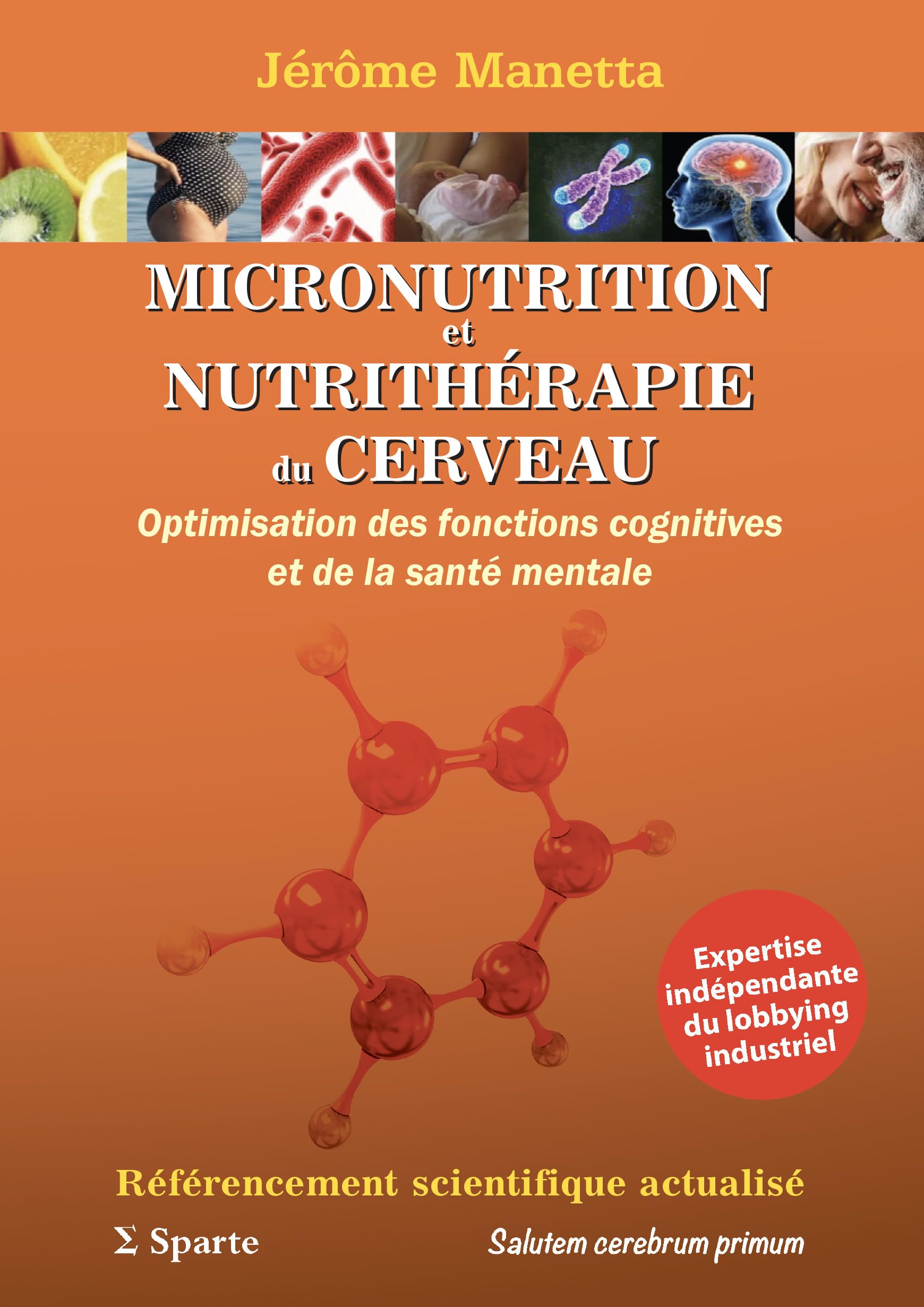 Micronutrition et nutrithérapie du cerveau: Optimisation des fonctions cognitives et de la santé mentale book