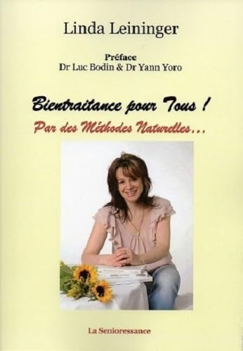 Bientraitance pour Tous ! Par des Méthodes Naturelles... Medicine