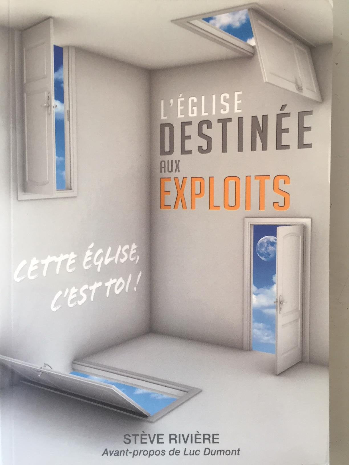 L'EGLISE DESTINEE AUX EXPLOITS/CETTE EGLISE EST A TOI book