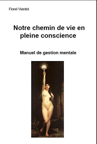 Notre chemin de vie en pleine conscience book