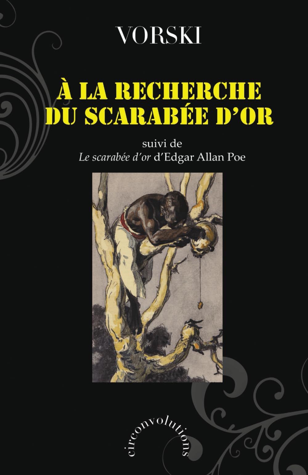 A la recherche du scarabée d’or suivi de Le scarabée d’or d’Edgar Allan Poe: Une chasse au trésor bibliophilique (circonvolutions) Books