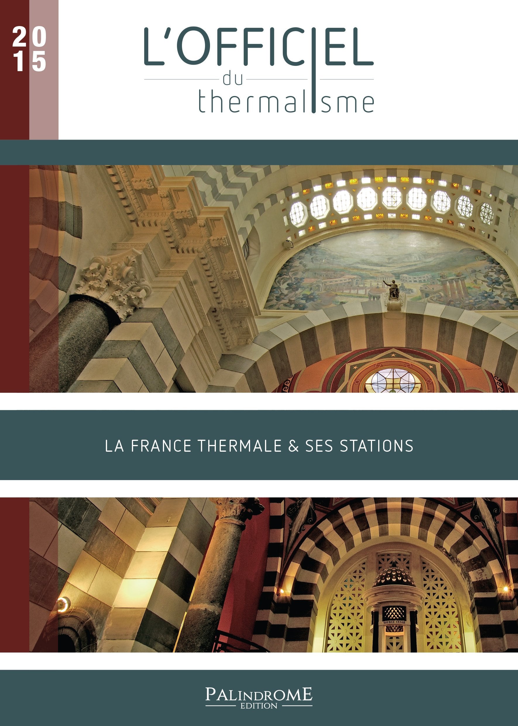 L'Officiel du Thermalisme 2015 - La France thermale & ses stations book
