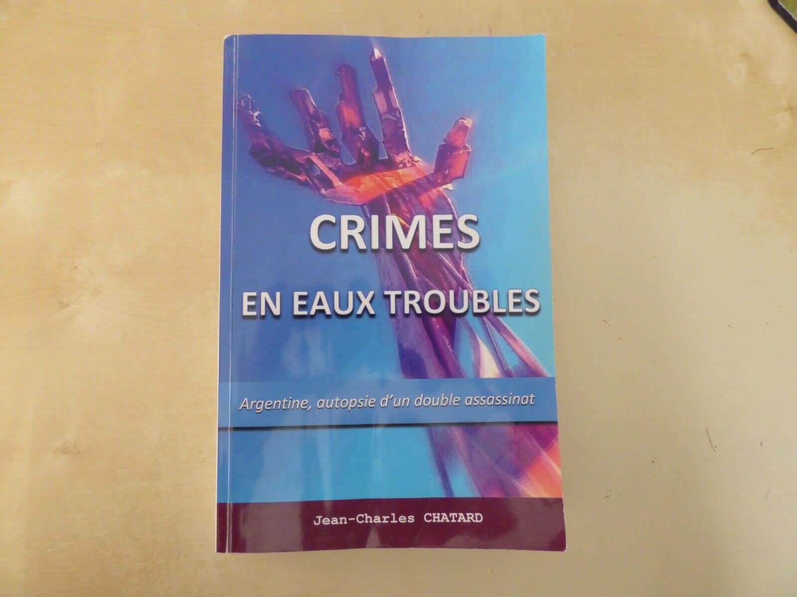 Crimes en eaux troubles, Argentine, autopsie d'un double assassinat book