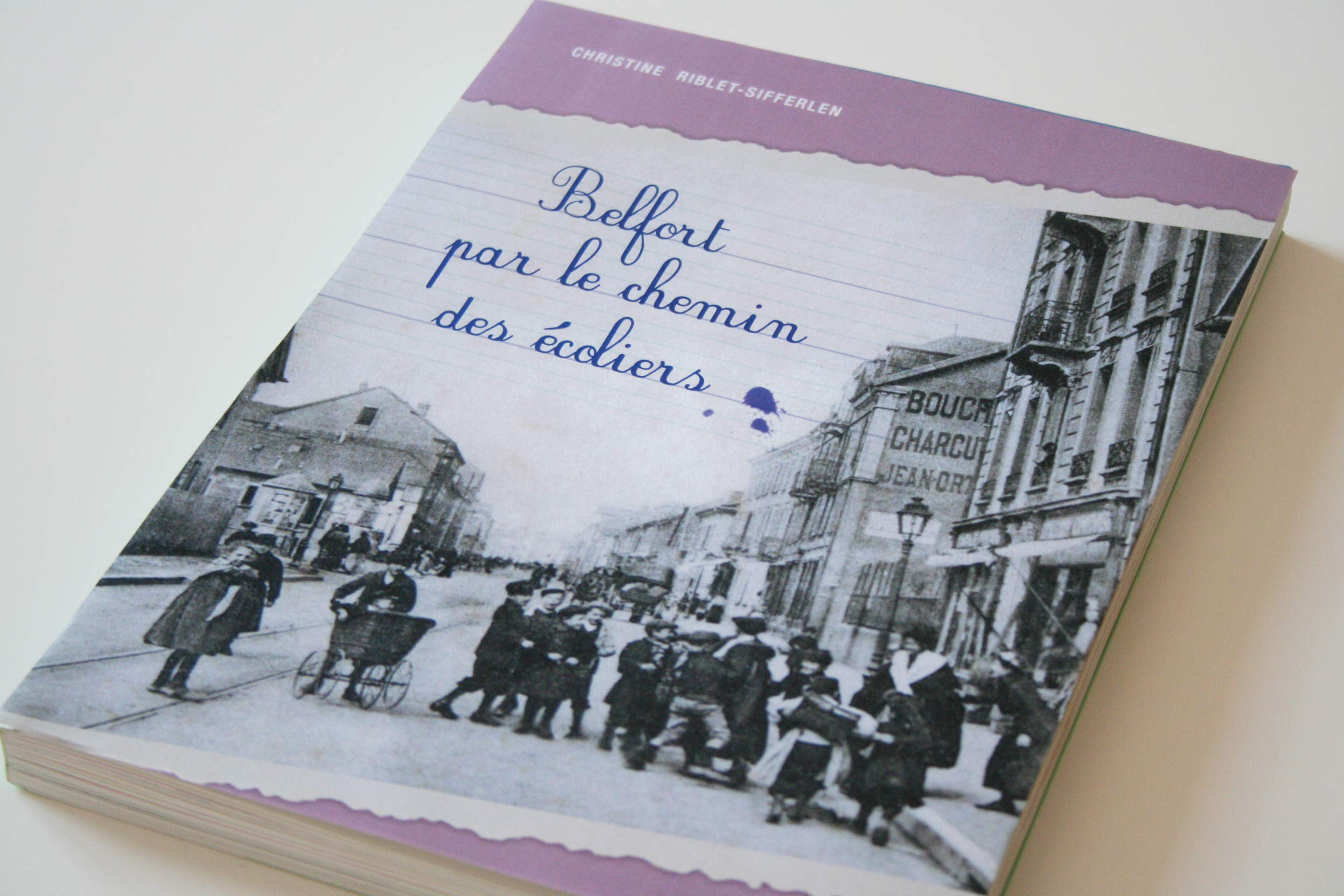 Belfort par le chemin des écoliers book
