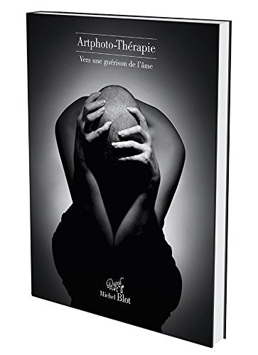 Artphoto-Thérapie, vers une guérison de l'âme book