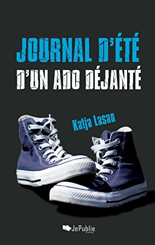 Journal d'été d'un ado déjanté Books