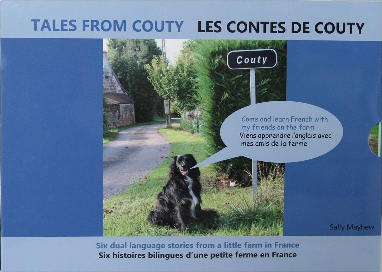Tales from Couty: Six Dual-Language Stories from a Little Farm in France book