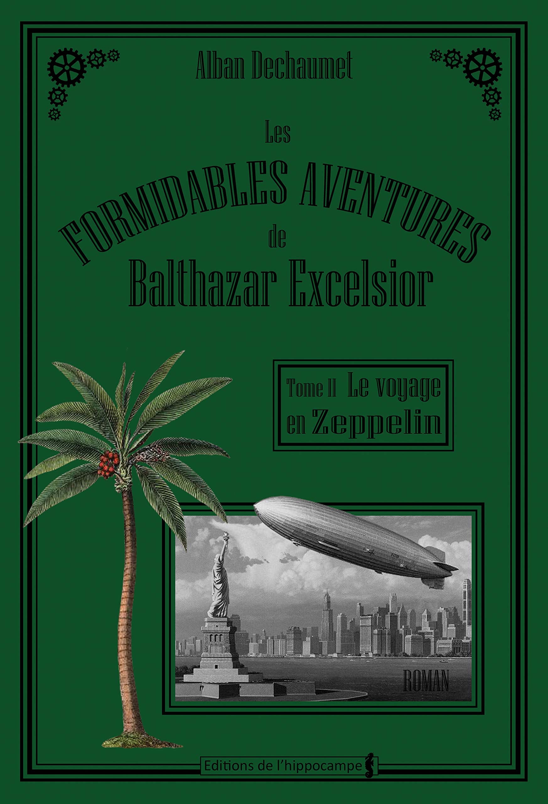 Les formidables aventures de Balthazar Excelsior, Tome 2 : Le Voyage en zeppelin Action & Adventure