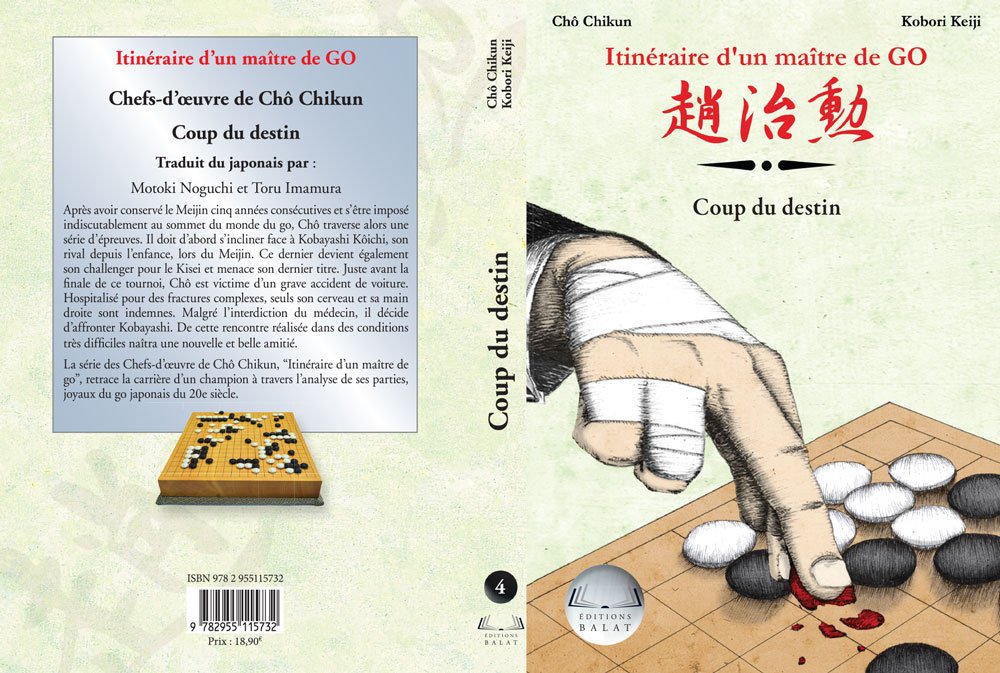 Itinéraire d'un maître de go: Tome 4, Coup du Destin book