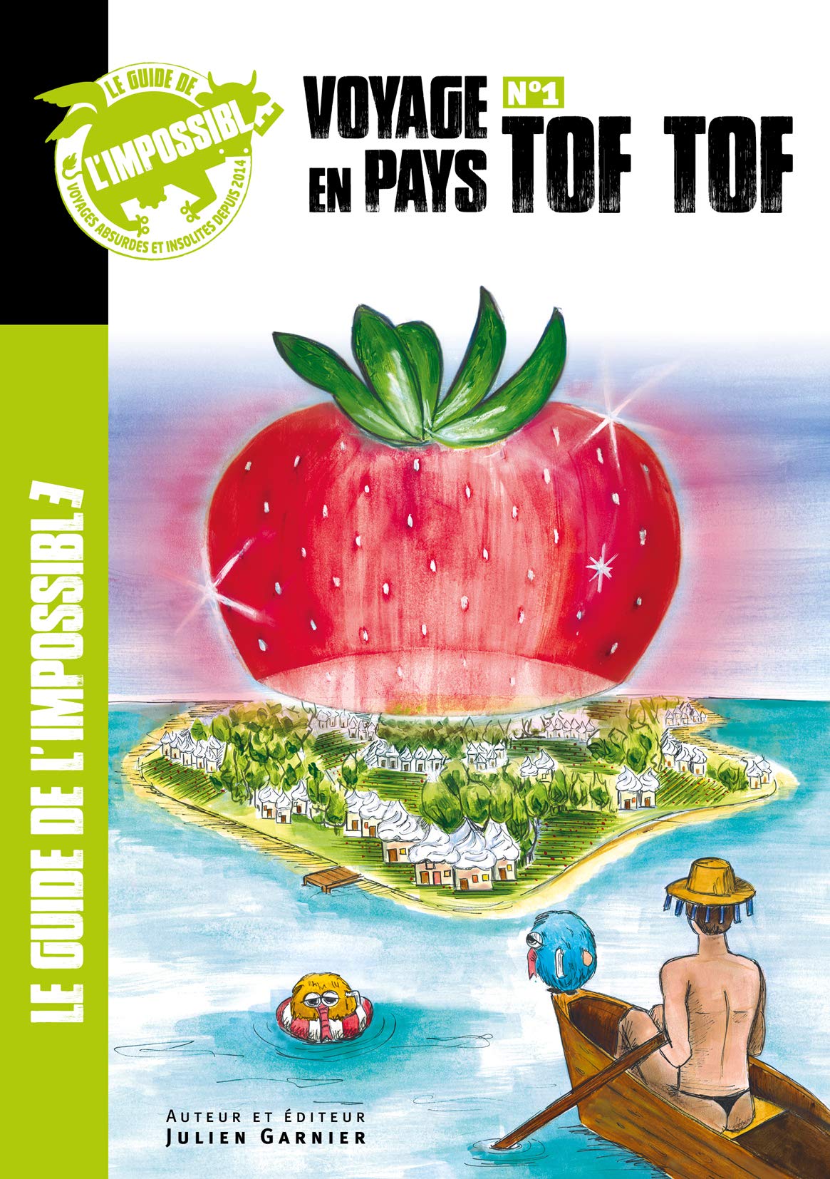 Le Guide de l'Impossible - n°1 - Voyage en Pays Tof Tof book