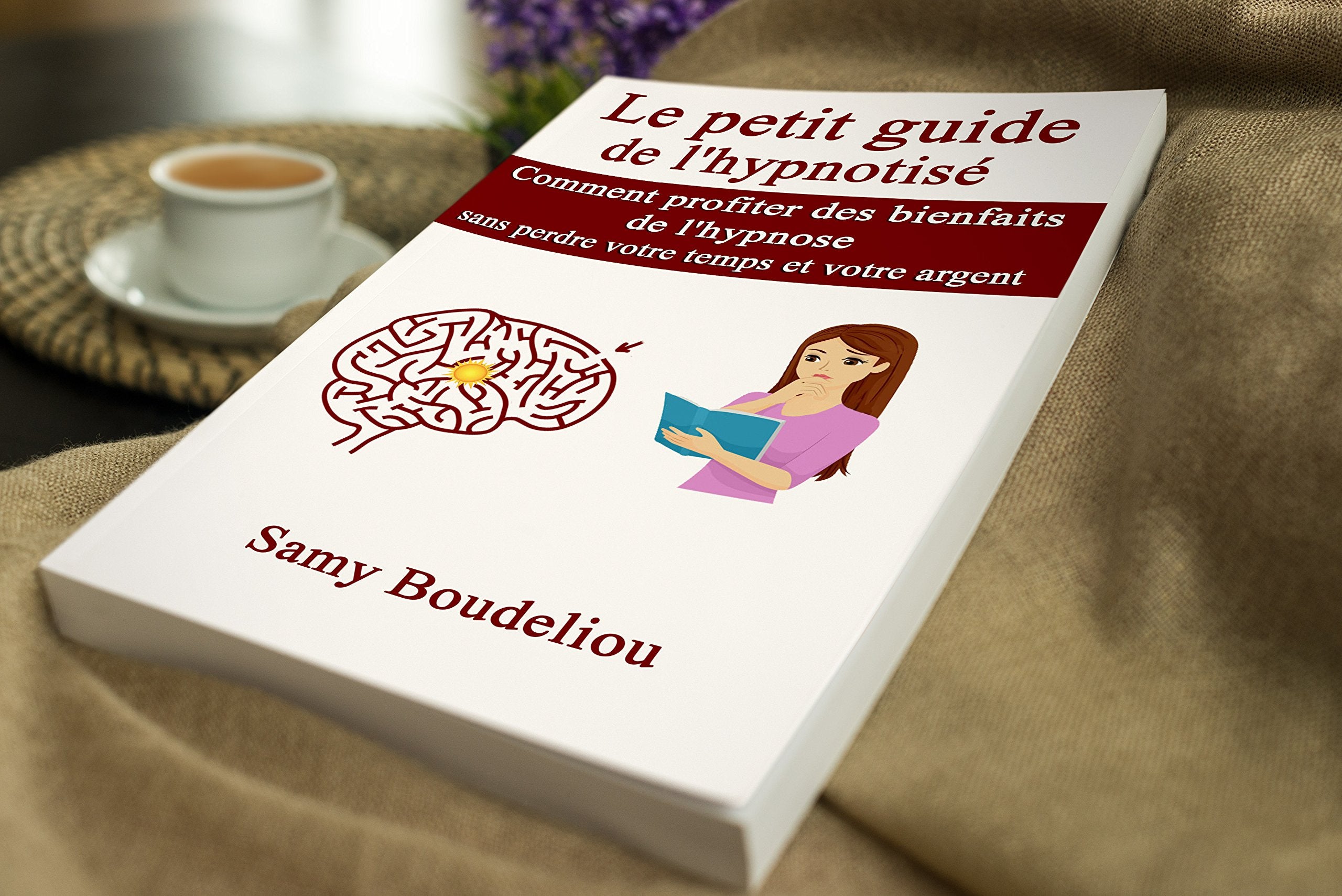 Le petit guide de l'hypnotisé: Comment profiter des bienfaits de l'hypnose sans perdre votre temps et votre argent book