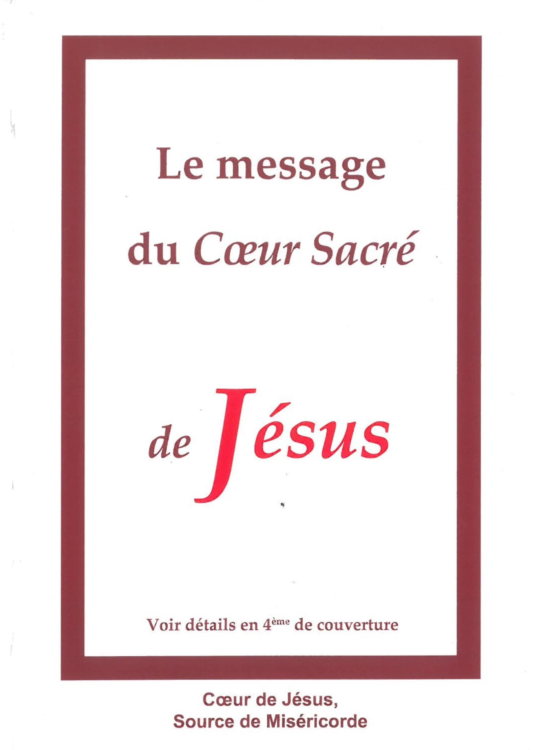 Le message du Coeur Sacré de Jésus Religion & Esotericism