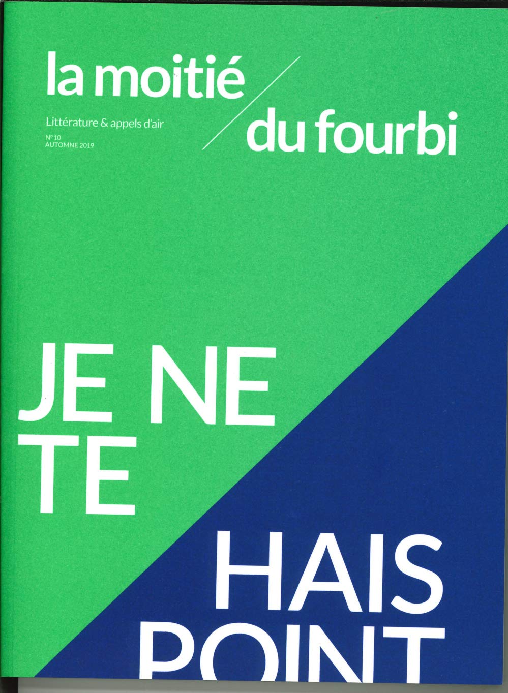 La moitié du fourbi N°10 Je ne te hais point - novembre 2019 book