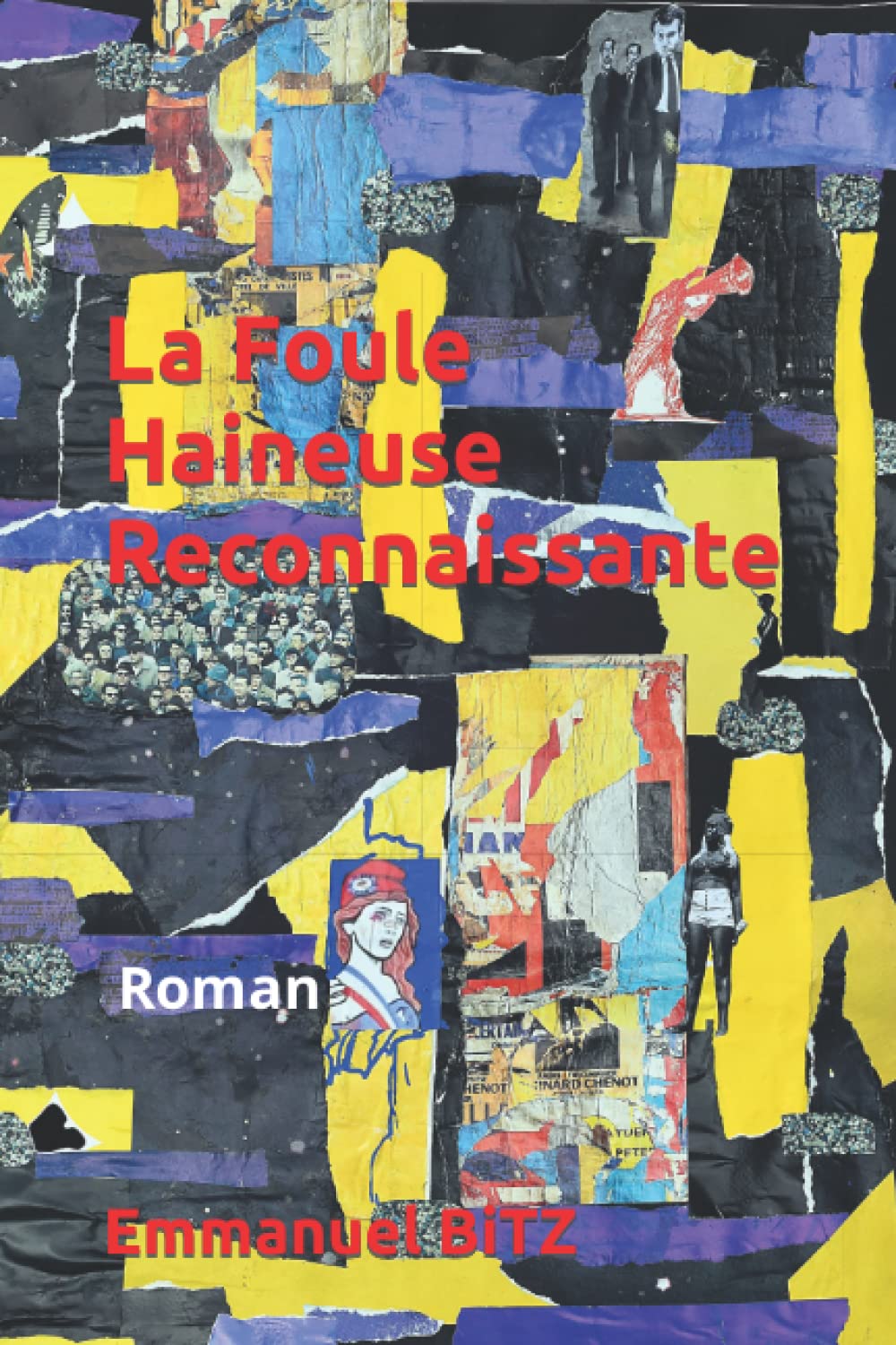 La foule haineuse reconnaissante Contemporary literature