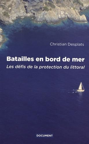 Batailles en bord de mer: Les défis de la protection du littoral Books