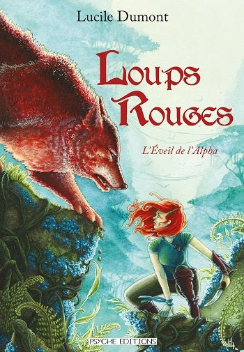 Loups rouges. Vol. 1. L'éveil de l'alpha book