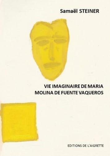 Vie imaginaire de Maria Molina de Fuente Vaqueros book