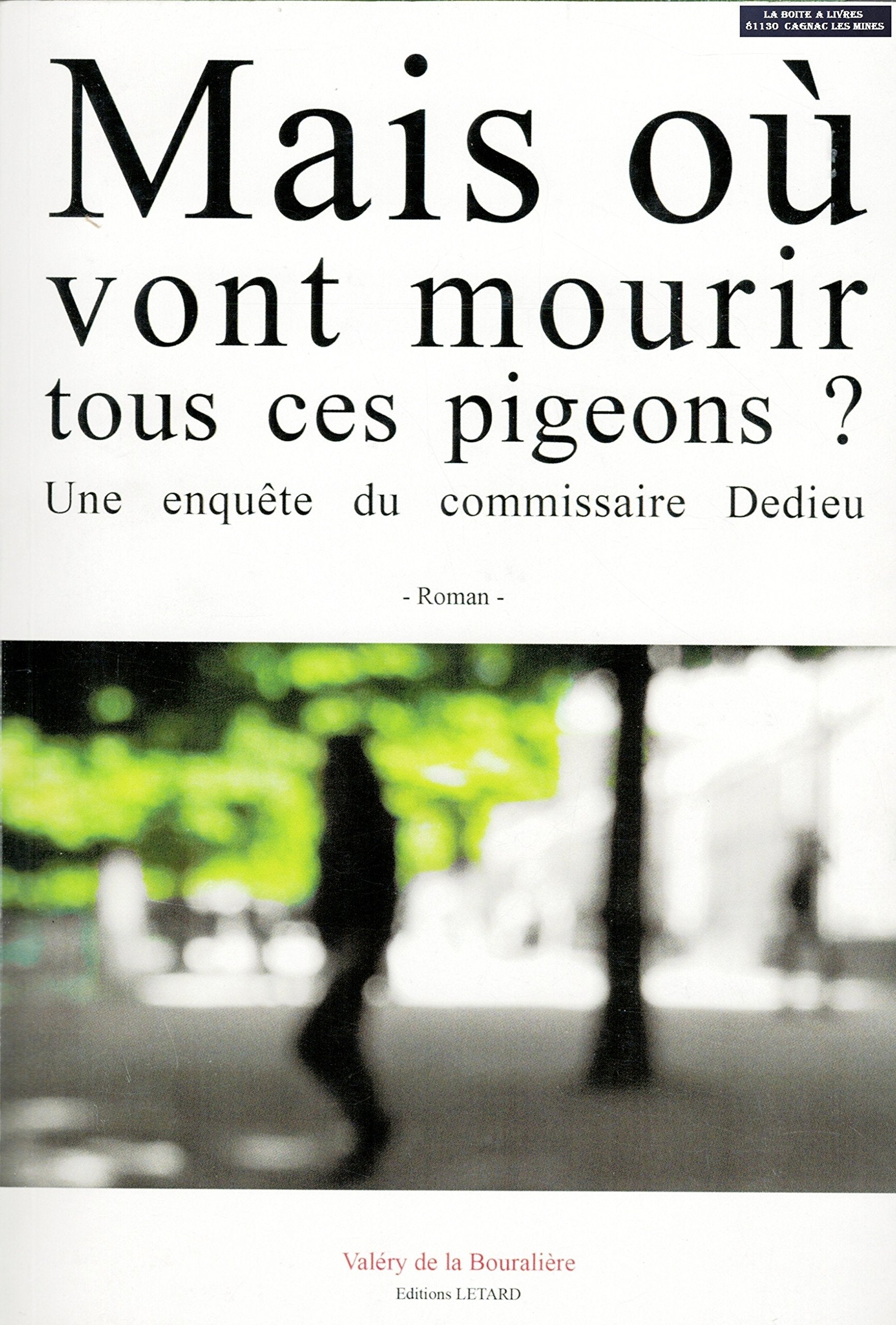 Mais où vont mourir tous ces pigeons ? book