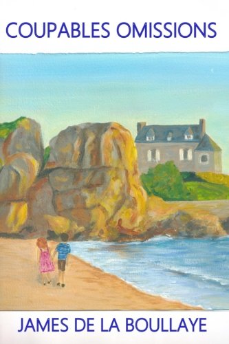 Coupables Omissions: 1947-1948, Philippe Destivel recherche Peggy et ses jumeaux, Maggy veut se remarier, Francoise Dumaine a des soucis avec son or, ... voir Francoise . (Les Destivel, Band 3) Contemporary literature Books