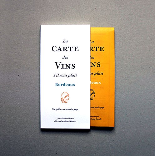 La Carte des Vins s'il vous plaît - édition Bordeaux Maps & Plans