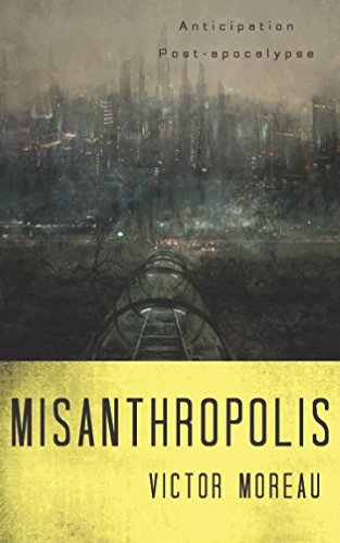 Misanthropolis (roman anticipation / SF) Fantasy & Sci-Fi
