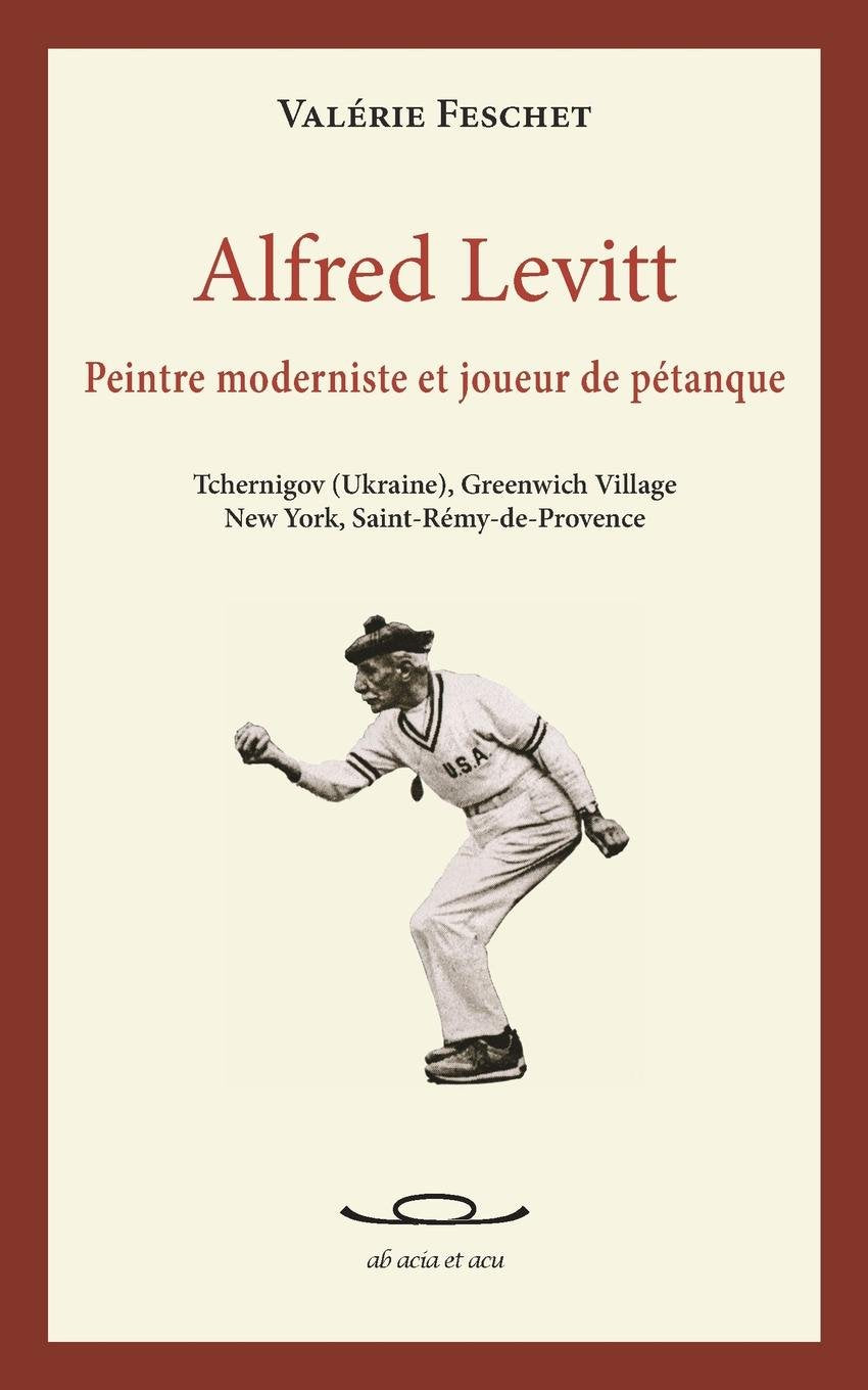 Feschet, V: Alfred Levitt Politics & History