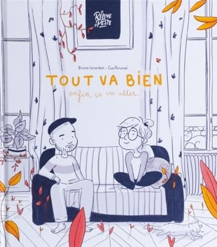 Tout va bien : enfin, ça va aller: Tome 1 book