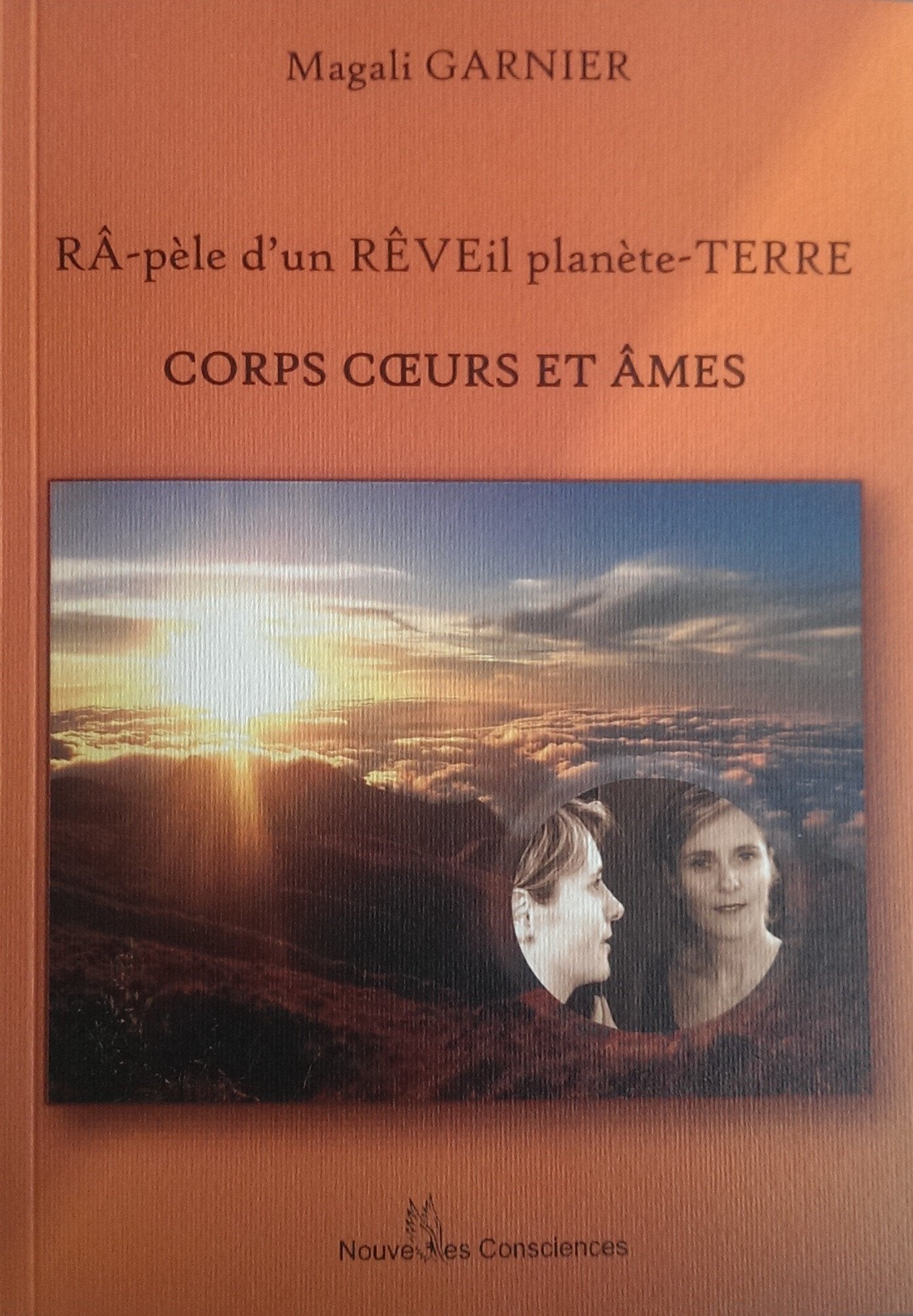 RÂ-pèle d'un RÊVEil planète-TERRE CORPS COEURS ET ÂMES book