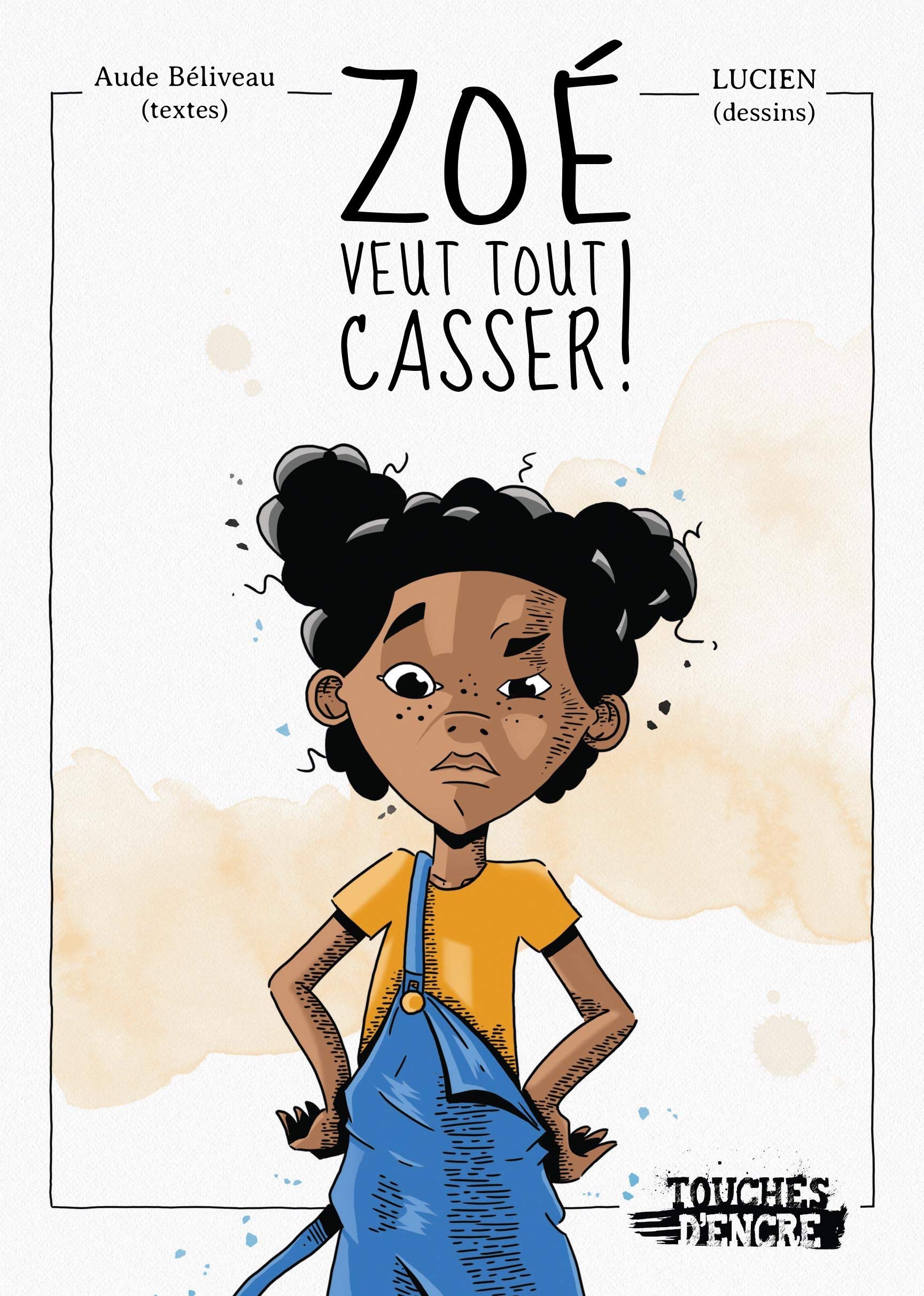 Zoé veut tout casser ! book