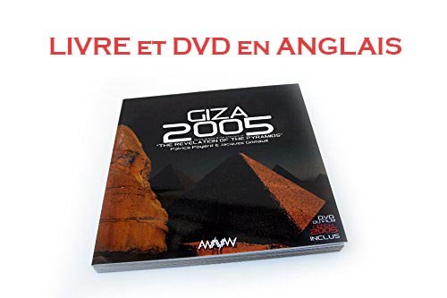 Giza 2005 + DVD Giza 2005 NTSC 16/9, FROM THE DIRECTOR AND 'THE INFORMANT' OF 'THE REVELATION OF THE PYRAMIDS' book