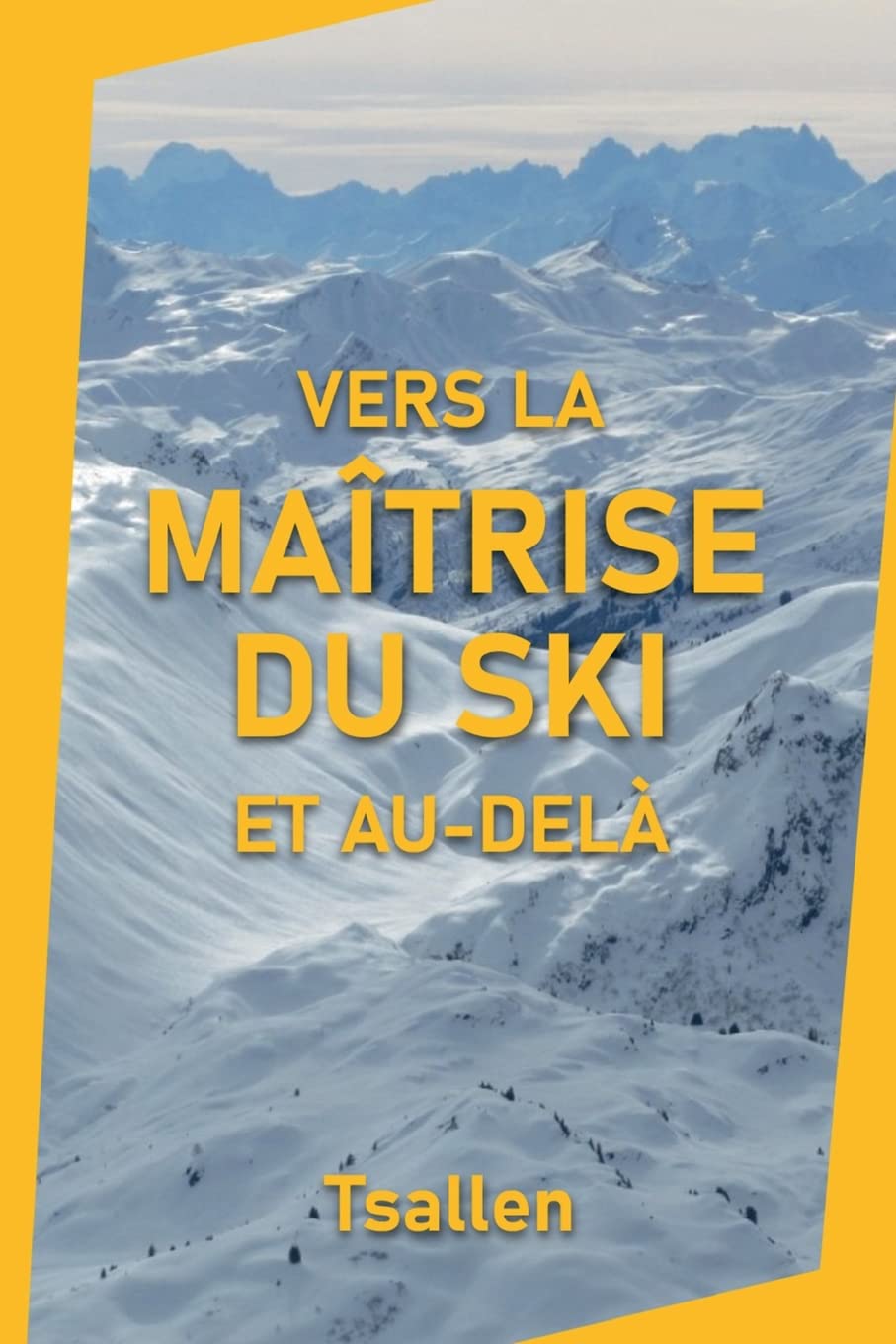 Vers la maîtrise du ski et au-delà book