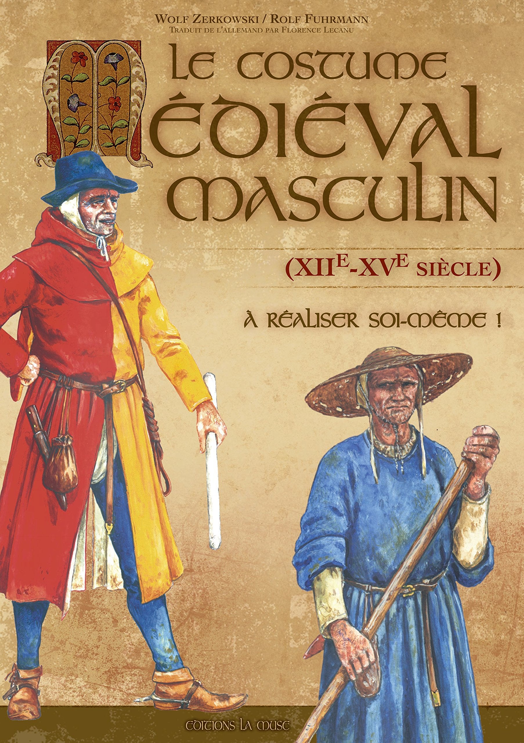 Le costume médiéval masculin (XIIè - XVè siècle) à réaliser soi-même Hobbies & Crafts