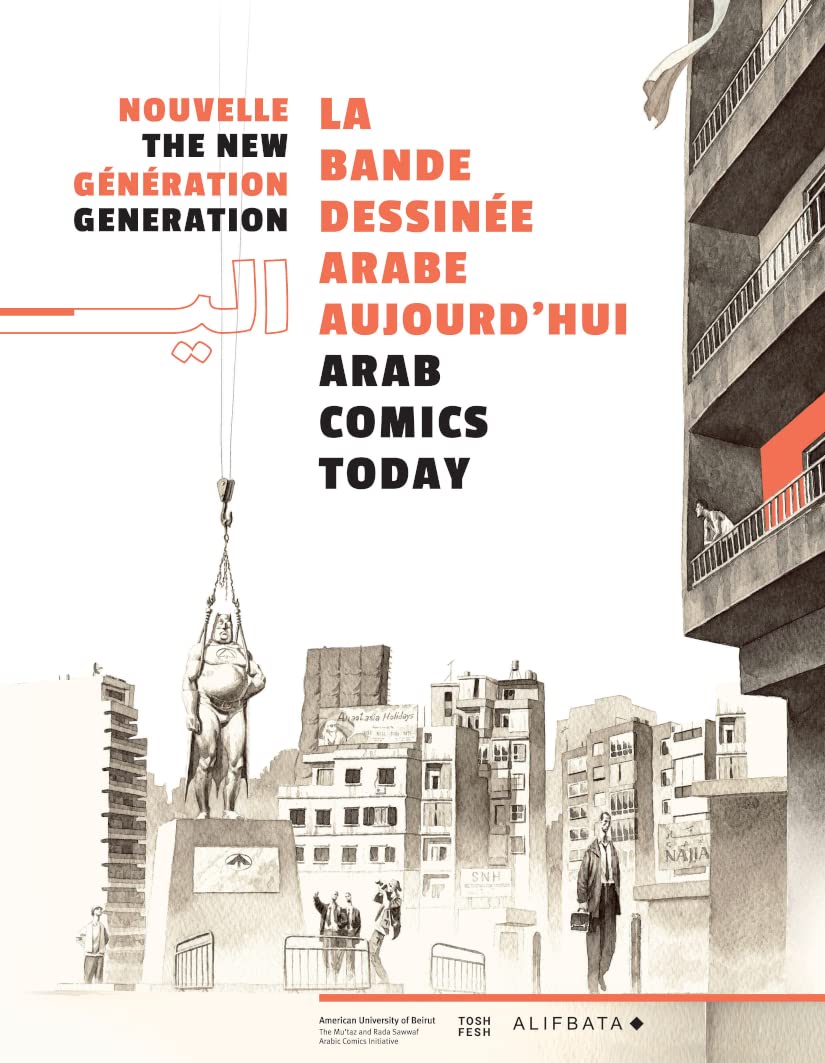 Nouvelle génération, la bande dessinée arabe aujourd'hui: The new generation, arab comics today Manga