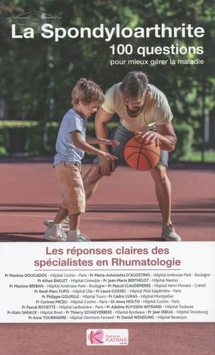 La spondyloarthrite: Les réponses claires des spécialistes en rhumatologie Books
