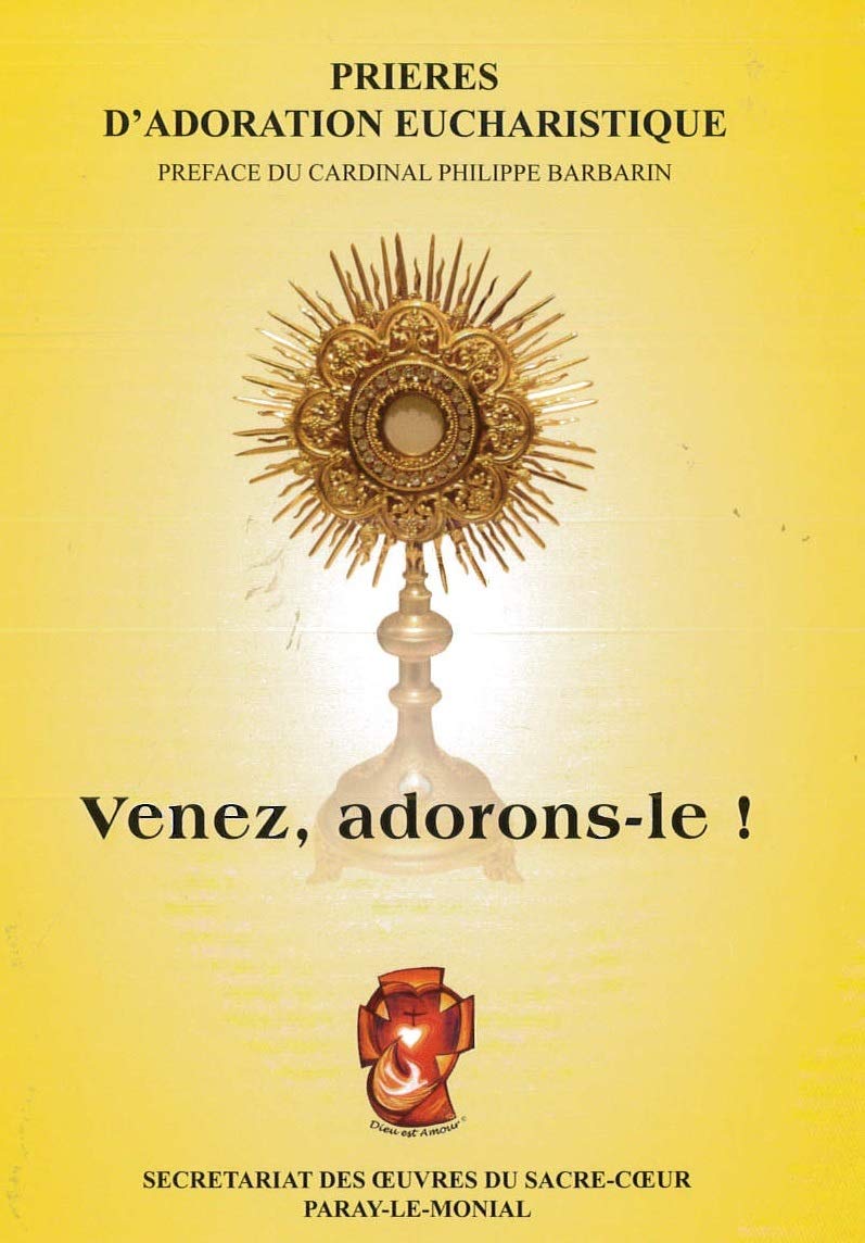 Venez, adorons-le !: Prières d'adoration eucharistique book